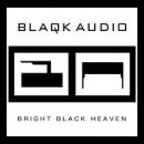 Bright Black Heaven