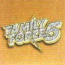 Family Force 5