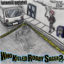 Who Killed Robby Sager?!