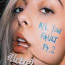 All Your Fault: Pt. 2