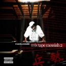 Mixtape Messiah 2