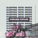 Sleeping With Roses II