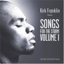 Kirk Franklin Presents: Songs for the Storm Vol. 1
